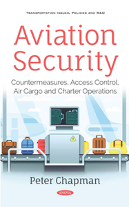 Aviation Security : Countermeasures, Access Control, Air Cargo and Charter Operations