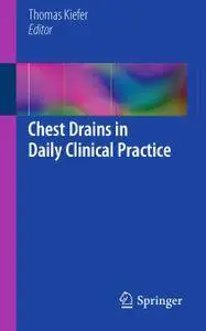 Chest Drains in Daily Clinical Practice