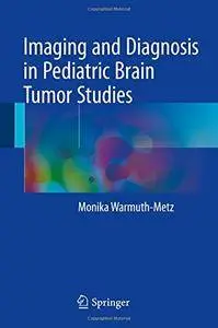 Imaging and Diagnosis in Pediatric Brain Tumor Studies [Repost]