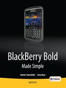 BlackBerry Bold Made Simple: For the BlackBerry Bold 9700 Series (Repost)