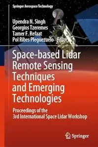 Space-based Lidar Remote Sensing Techniques and Emerging Technologies
