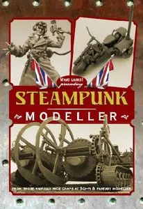 Steampunk Modeller Volume 1 (Sci-Fi and Fantasy Modeller Special)