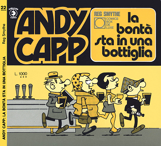 Comics Box De Luxe - Volume 22 - Andy Capp - La Bonta' Sta In Una Bottiglia