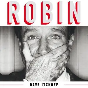 «Robin» by Dave Itzkoff