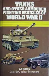 Tanks and Other Armoured Fighting Vehicles of World War II