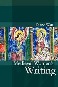 Medieval Women’s Writing