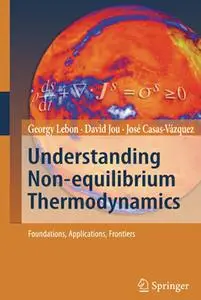 Understanding Non-equilibrium Thermodynamics: Foundations, Applications, Frontiers (Repost)