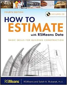 How to Estimate with RSMeans Data: Basic Skills for Building Construction (Repost)