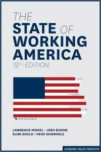 The State of Working America, 12 edition (repost)