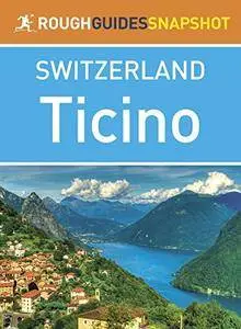 Ticino: Rough Guides Snapshot Switzerland