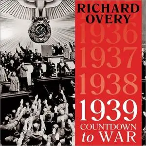 1939: Countdown to War [Audiobook]