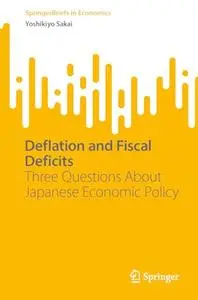Deflation and Fiscal Deficits: Three Questions About Japanese Economic Policy