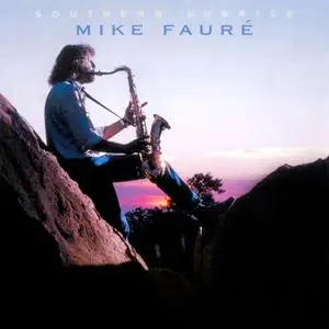 Mike Faure - Southern Sunrise (30th Anniversary Edition) (2024) [Official Digital Download]
