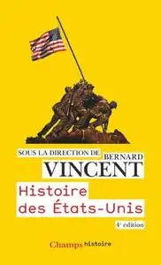 Bernard Vincent, "Histoire des États-Unis"