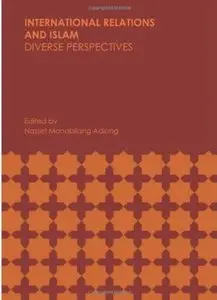 International Relations and Islam: Diverse Perspectives (repost)