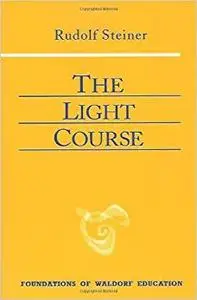 The Light Course: Toward the Development of a New Physics