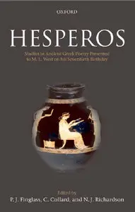 Hesperos: Studies in Ancient Greek Poetry Presented to M. L. West on his Seventieth Birthday (Repost)