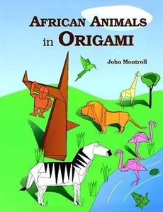 African Animals in Origami [Repost]