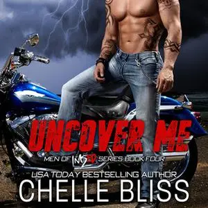 «Uncover Me» by Chelle Bliss