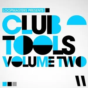 Loopmasters Club Tools Vol 2 MULTiFORMAT