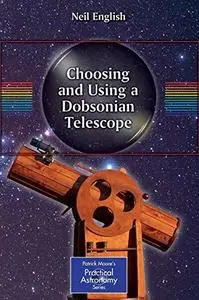 Choosing and Using a Dobsonian Telescope