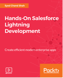 Hands-On Salesforce Lightning Development