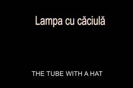 The Tube with a Hat (2006) Lampa cu caciula