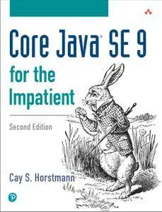 Core Java SE 9 for the Impatient, 2nd Edition