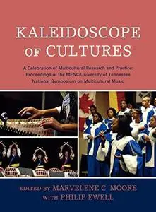 Kaleidoscope of Cultures: A Celebration of Multicultural Research and Practice