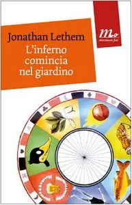 Jonathan Lethem - L'inferno comincia nel giardino