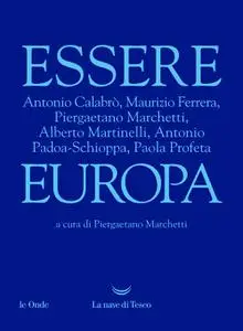Piergaetano Marchetti - Essere Europa