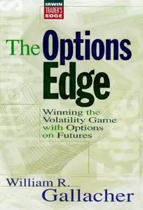 The Options Edge: Winning the Volatility Game with Options On Futures(Repost) 