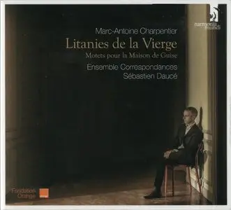 Marc-Antoine Charpentier - Ensemble Correspondances under Sebastien Dauce - Litanies de la Vierge (2013) {Harmonia Mundi}