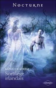 Nocturne Tome 1 : Sortilège irlandais – Kathleen Korbel