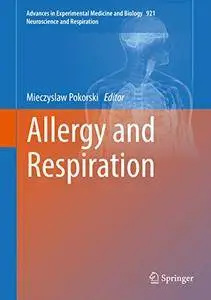 Allergy and Respiration (Advances in Experimental Medicine and Biology)