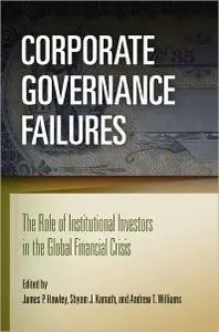 Corporate Governance Failures: The Role of Institutional Investors in the Global Financial Crisis (Repost)