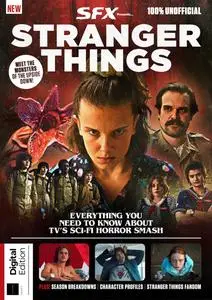 SFX Presents - The Ultimate Guide to Stranger Things - 3rd Edition - April 2023