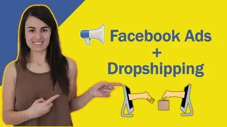 Facebook ads for Dropshipping : The Ultimate Guide