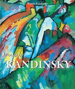 «Wassily Kandinsky» by Wassily Kandinsky