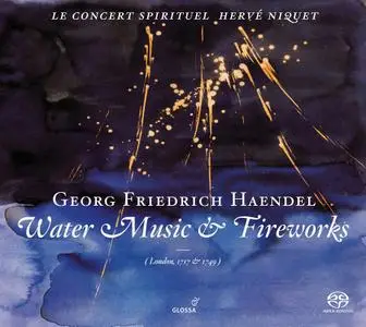 Hervé Niquet, Le Concert Spirituel ‎- George Frideric Handel: Water Music & Fireworks (2003)