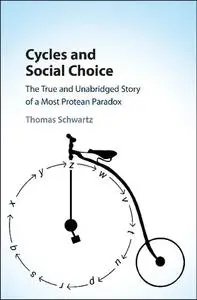 Cycles and Social Choice: The True and Unabridged Story of a Most Protean Paradox