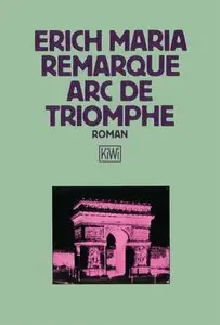 Erich Maria Remarque - Arc de Triomphe