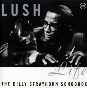 V.A. - Lush Life: The Billy Strayhorn Songbook [Recorded 1950-1991] (1996)