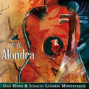 Gao Hong & Ignacio Lusardi Monteverde - Alondra (2024)