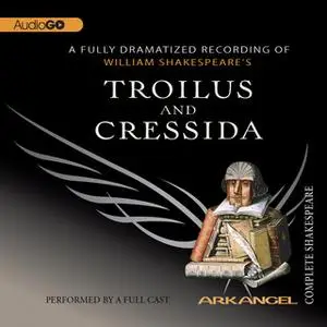 «Troilus and Cressida» by William Shakespeare