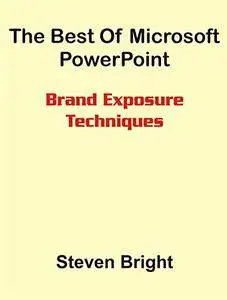 The Best of Microsoft PowerPoint