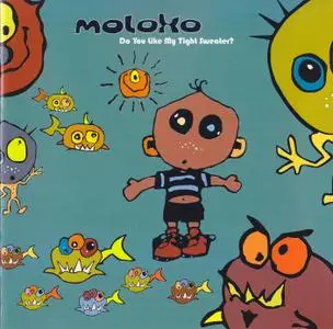 Moloko - Do You Like My Tight Sweater? (1995)