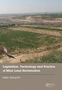 Legislation, Technology and Practice of Mine Land Reclamation