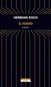 Il fosso - Herman Koch