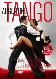 Argentine Tango: Dancing Tango & Listening To Tango